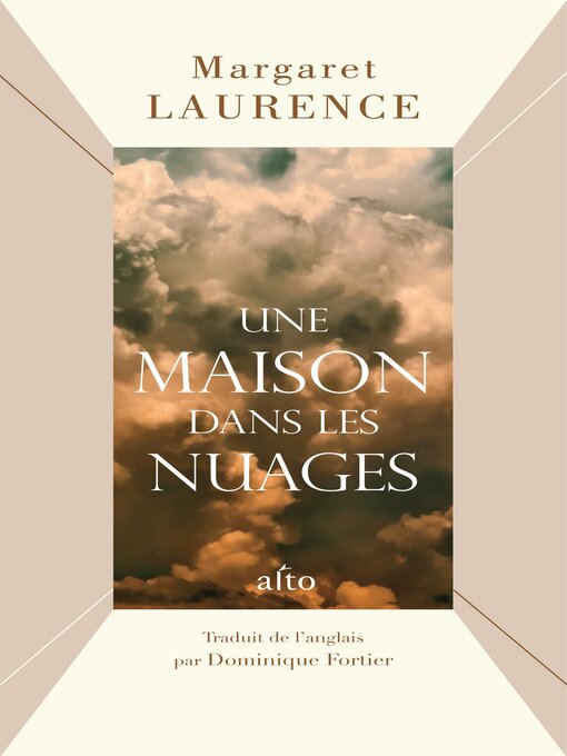Title details for Une maison dans les nuages by Margaret Laurence - Available